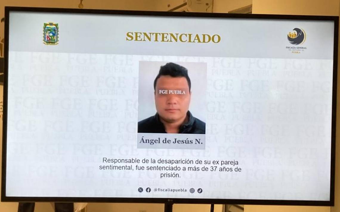 Sentencian A 37 Años De Prisión A Sujeto Que Desapareció A Su Expareja ...